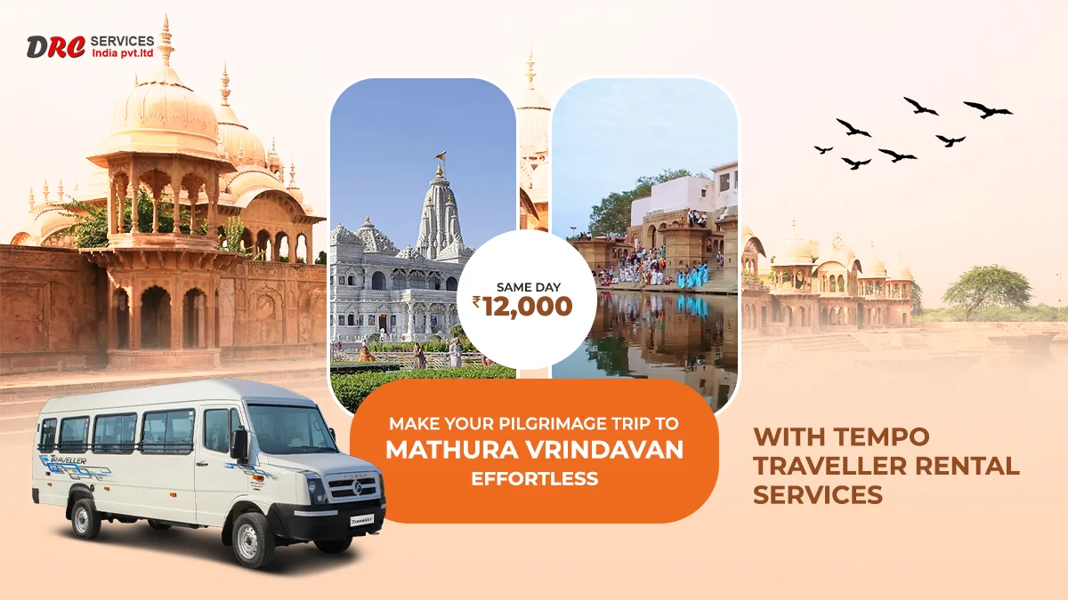 Delhi to Mathura Vrindavan Tempo Traveller