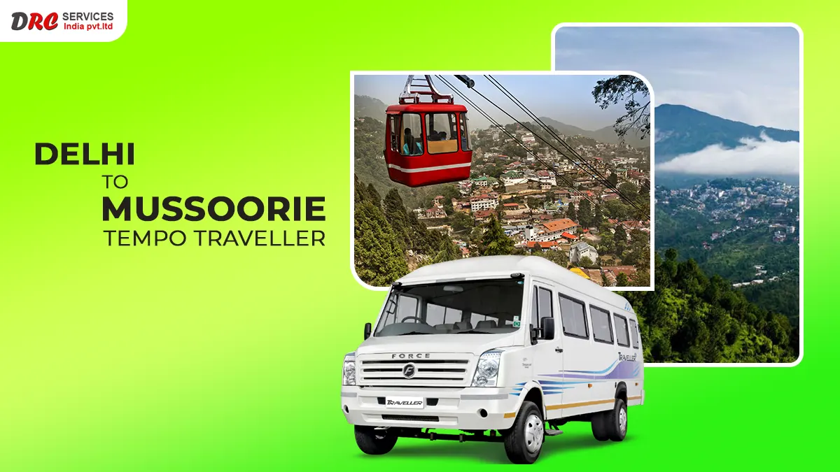 Delhi to Mussoorie Tempo Traveller