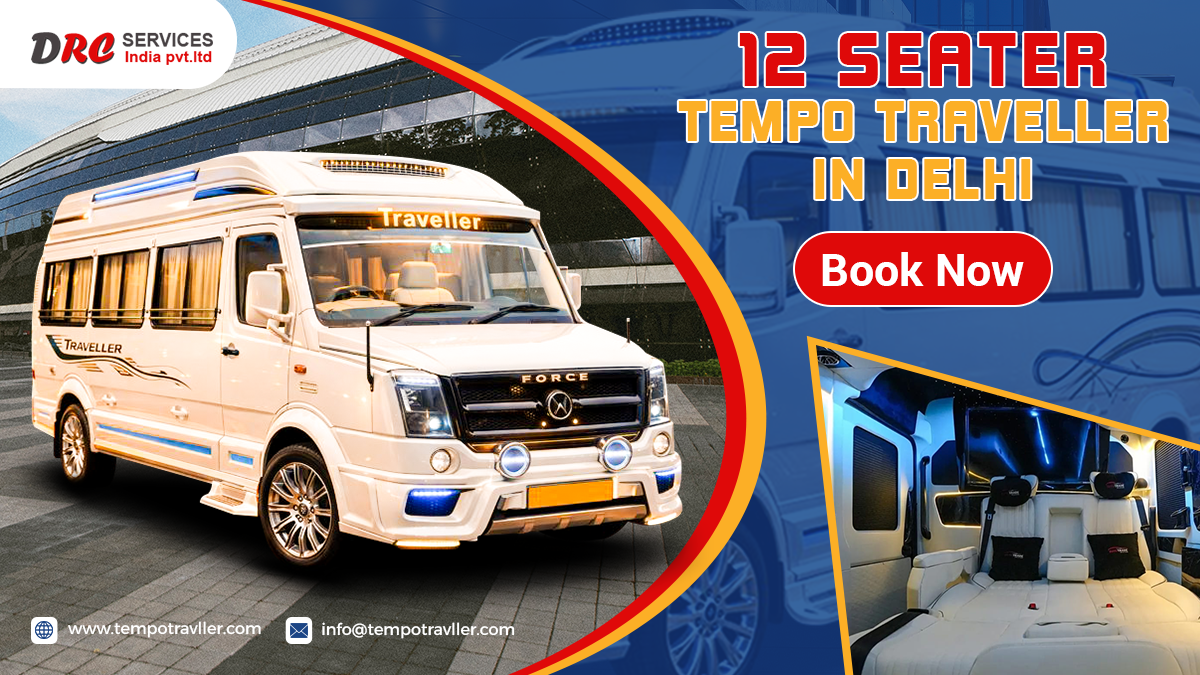 12 Seater Tempo Traveller Hire in Delhi