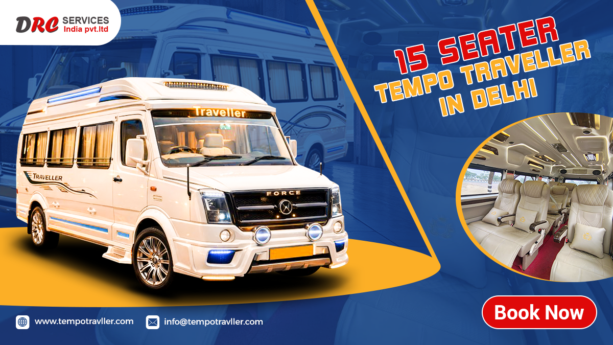 15 Seater Tempo Traveller Hire in Delhi
