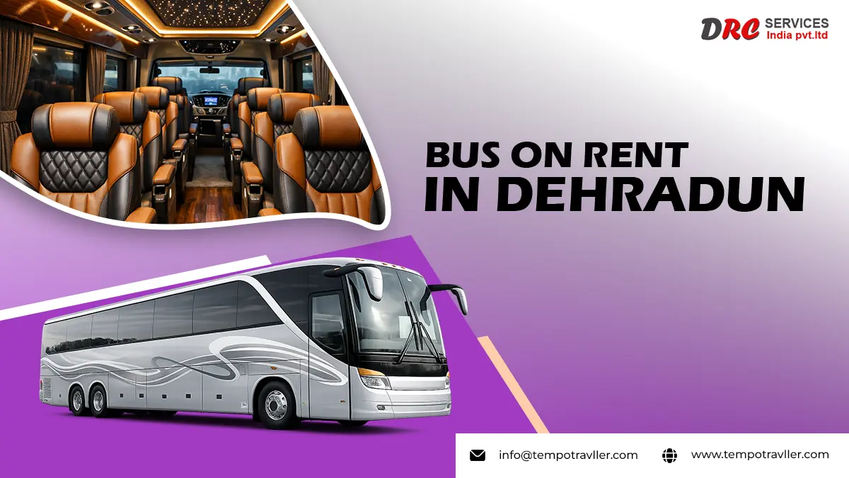Bus on Rent in Dehradun