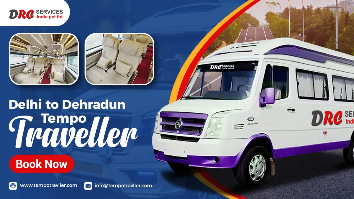 Delhi to Dehradun Tempo Traveller